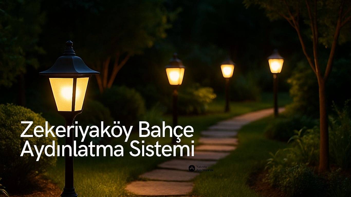 zekeriyaköy bahçe aydınlatma sistemi